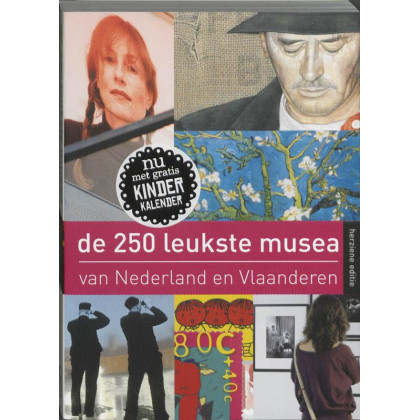 De 250 leukste musea van Nederland en Vlaanderen