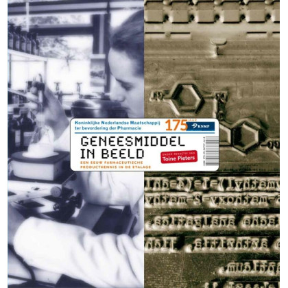 Geneesmiddel in beeld: Een eeuw farmaceutische productkennis in de etalage (Dutch Edition)