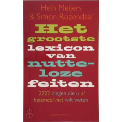 Het grootste lexicon van nutteloze feiten