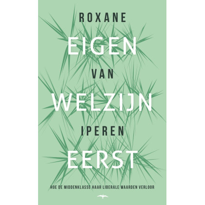 Eigen welzijn eerst