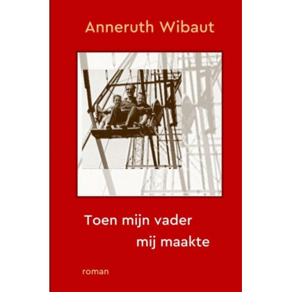 Toen mijn vader mij maakte