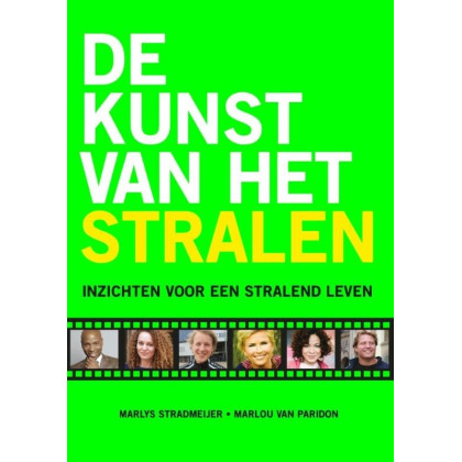 De kunst van het stralen: inzichten voor een stralend leven