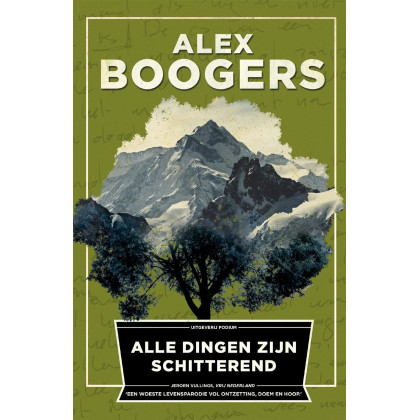Alle dingen zijn schitterend (Dutch Edition)