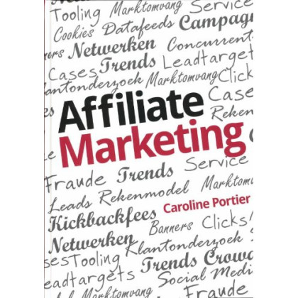 Affiliate marketing: handboek voor marketeers