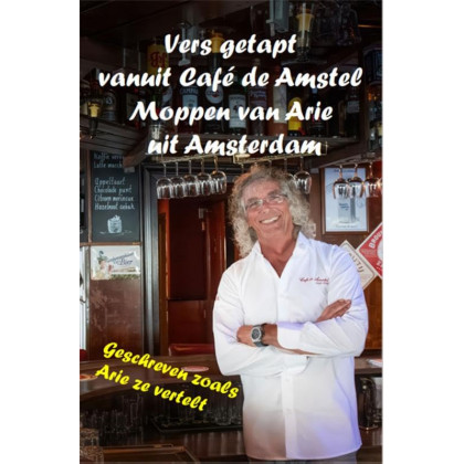 Vers getapt vanuit cafe de Amstel: Moppen van Arie uit Amsterdam
