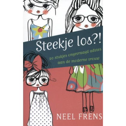 Steekje los?