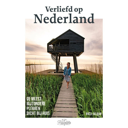Verliefd op Nederland: de meest bijzondere plekken dicht bij huis (We are travellers)