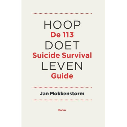 Hoop doet leven: de 113Online suicide survival guide (Dutch Edition)