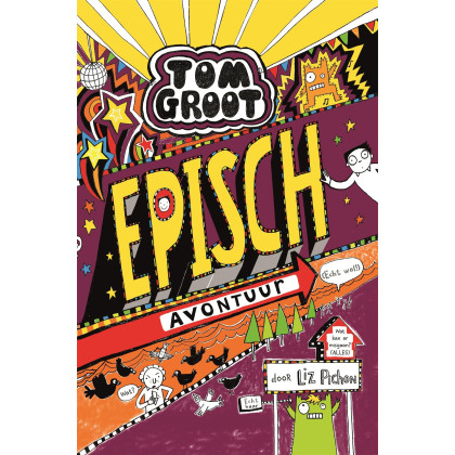 Episch avontuur (echt wel!) (Tom Groot (13)) (Dutch Edition)