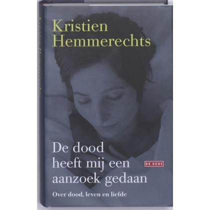 De dood heeft mij een aanzoek gedaan