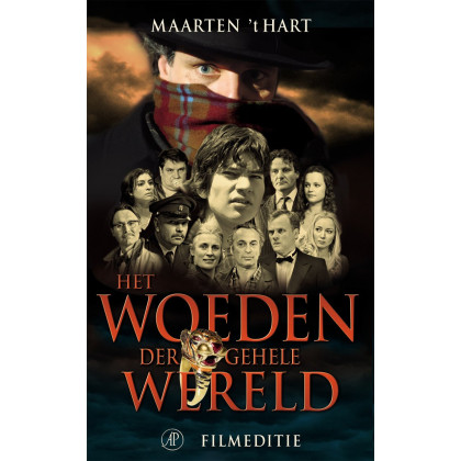 Het woeden der gehele wereld: roman