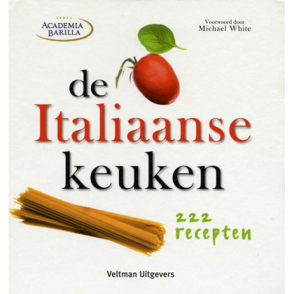 De Italiaanse keuken: 222 recepten