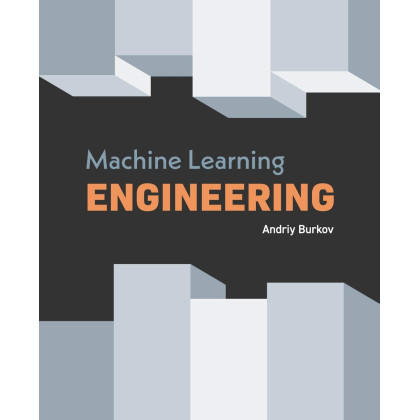 Machine Learning Engineering