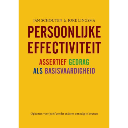Persoonlijke effectiviteit: assertief gedrag als basisvaardigheid