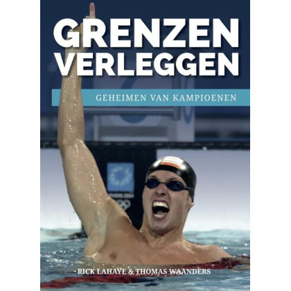 Grenzen verleggen: geheimen van kampioenen