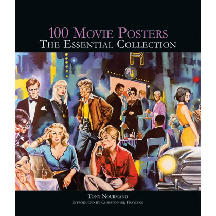 100 Movie Posters: The Essential Collection