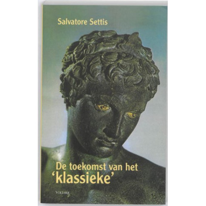 De toekomst van het `klassieke' / druk 1