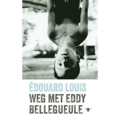 Weg met Eddy Bellegueule (Dutch Edition)