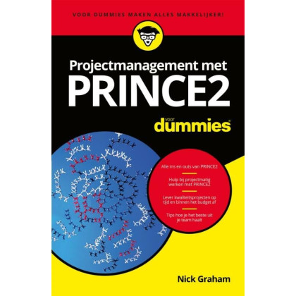 Projectmanagement met PRINCE2 voor Dummies (Dutch Edition)