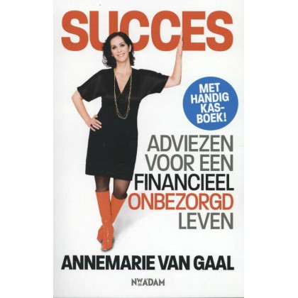 Succes: adviezen voor een financieel onbezorgd leven