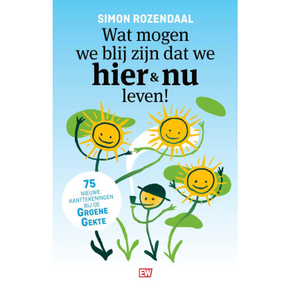 Wat mogen we blij zijn dat we hier en nu leven!