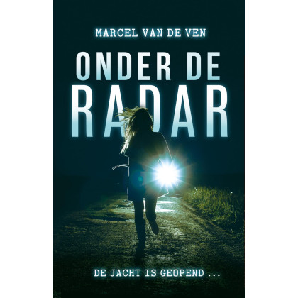 Onder de radar: De jacht is geopend