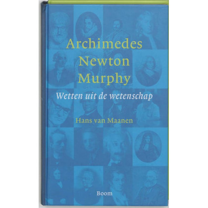 Archimedes, Newton, Murphy: wetten uit de wetensch