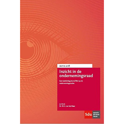 Inzicht in de ondernemingsraad: een toelichting bij de Wet op de ondernemingsraden