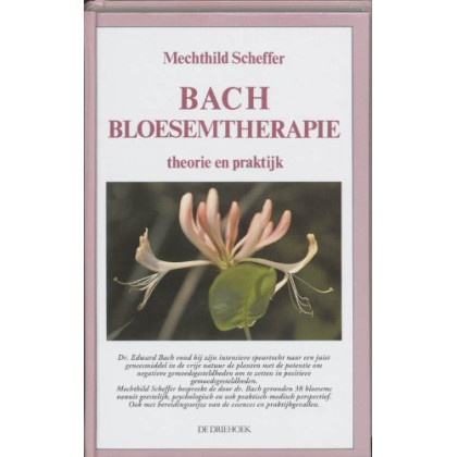 Bach-bloesemtherapie: theorie en praktijk