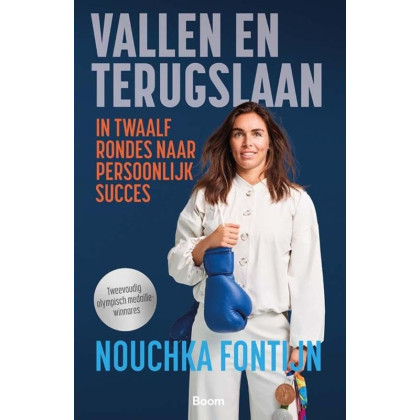 Vallen en terugslaan: In twaalf rondes naar persoonlijk succes