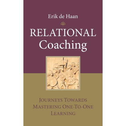 Relational Coaching: Journeys Towards Mastering One-To-One Learning