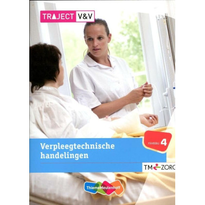 Verpleegtechnische handelingen Basisboek niveau 4 (Traject V&V)