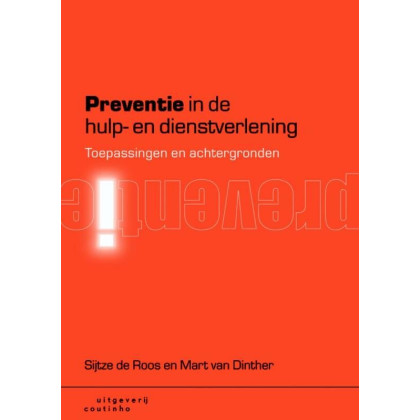 Preventie in de hulp en dienstverlening: toepassingen en achtergronden
