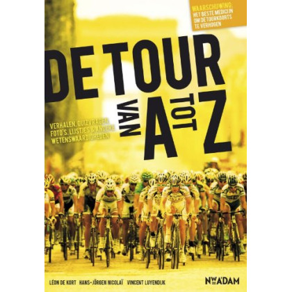 De Tour van A tot Z: verhalen, quizvragen, foto's, lijstjes & andere wetenswaardigheden