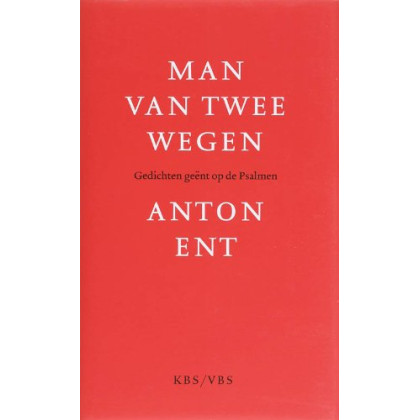 Man van twee wegen: gedichten geënt op de Psalmen