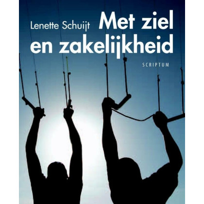 Met ziel en zakelijkheid: paradoxen in leiderschap (Dutch Edition)