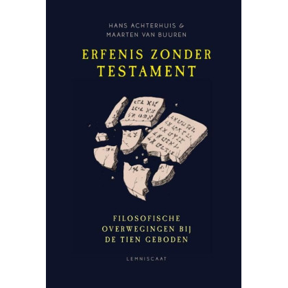 Erfenis zonder testament: filosofische overwegingen bij de tien geboden