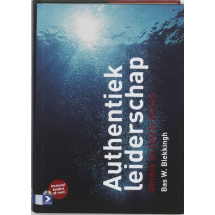 Authentiek leiderschap: ontdek en leef je missie