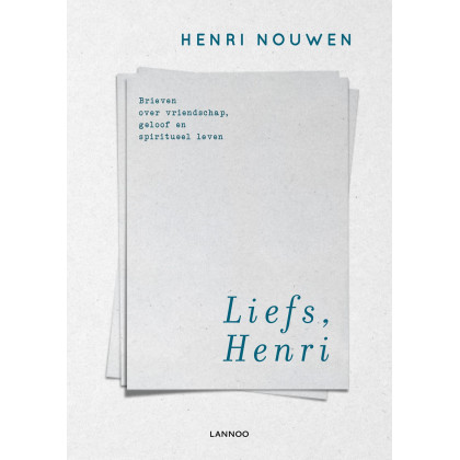 Liefs, Henri: brieven over liefde, geloof en spiritueel leven