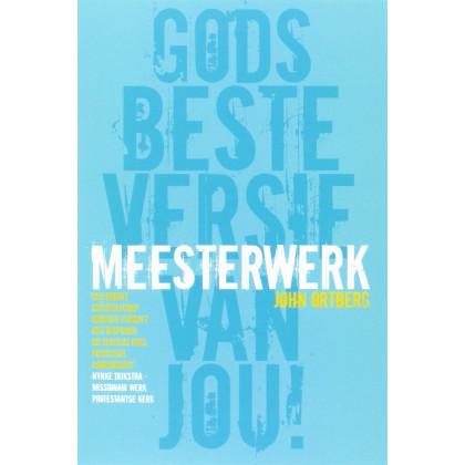 Meesterwerk: Gods beste versie van jou