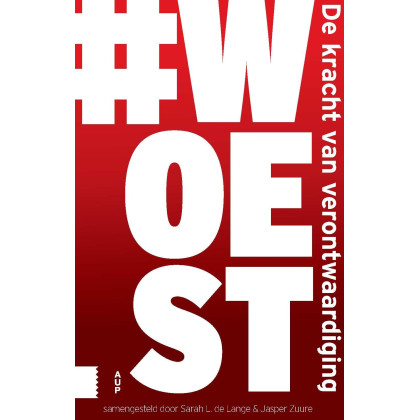 #WOEST: de kracht van verontwaardiging