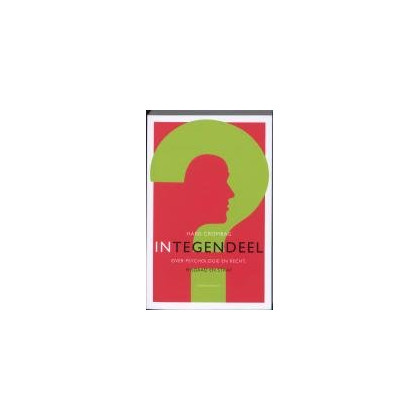 Integendeel: Over psychologie en recht