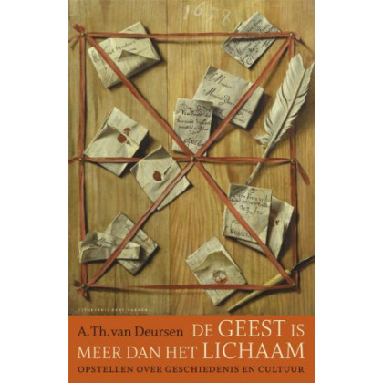 De geest is meer dan het lichaam: opstellen over geschiedenis en cultuur