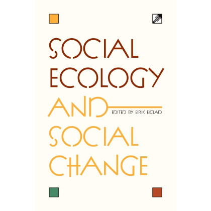 Social Ecology and Social Change
