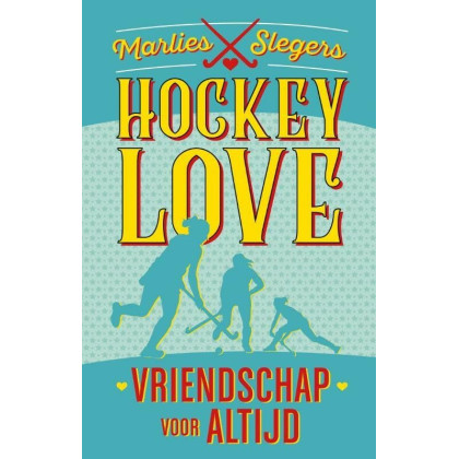 Hockeylove - Vriendschap voor altijd