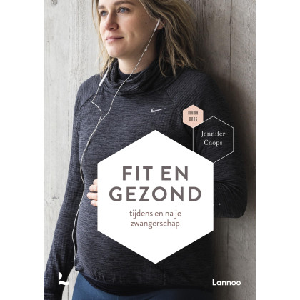 Fit en gezond tijdens en na je zwangerschap (Mama Baas)