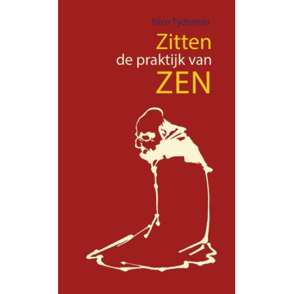 Zitten: de praktijk van Zen (Dutch Edition)