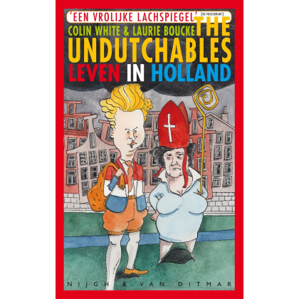 The Undutchables: leven in Holland