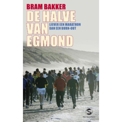 De halve van Egmond: liever een marathon dan een burn-out