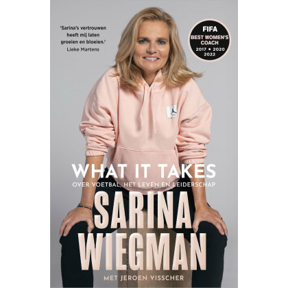 What It Takes: Over voetbal, het leven en leiderschap